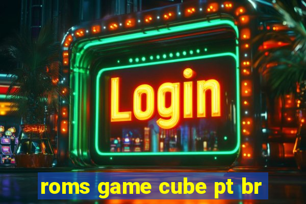 roms game cube pt br